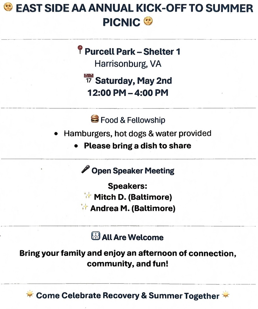 East Side AA Annual Kick-Off to Summer Picnic. May 2nd. 12-4 pm at Purcell Park. Click link for details.